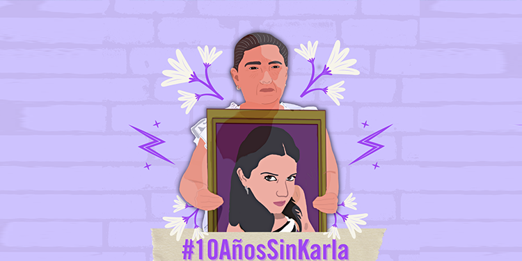 A 10 años de su feminicidio, más de 66 mil personas de diversos países demandan justicia para Karla Pontigo