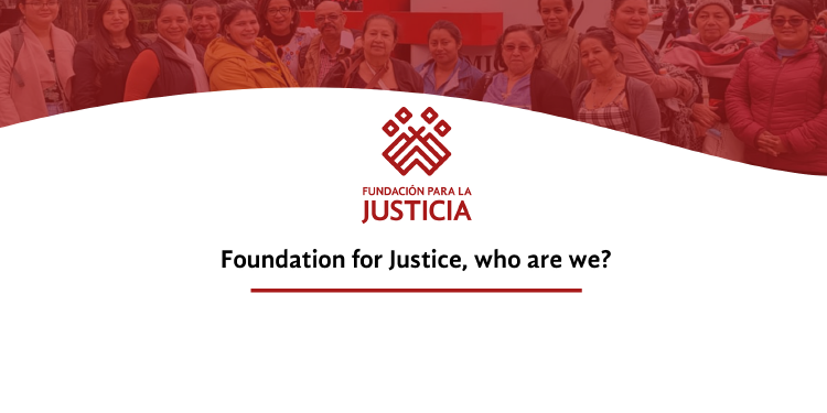 Foundation for Justice , who are we?