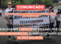 Si dedicáramos 1 minuto de reclamo por cada persona desaparecida, el país escucharía gritos 92 días seguidos