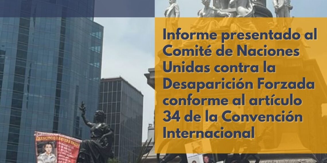 Desapariciones Forzadas Generalizadas y/o Sistemáticas Cometidas en México