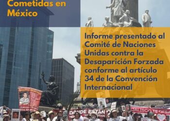 Desapariciones Forzadas Generalizadas y/o Sistemáticas Cometidas en México