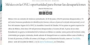 México en la ONU: oportunidad para frenar las desapariciones